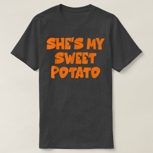Ze is mijn zoete aardappel die ik met stel koppels t-shirt (Design voorkant)