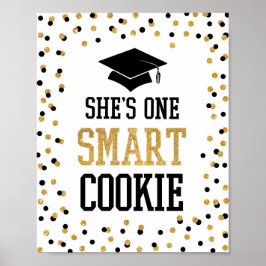 Ze is 'One Smart Cookie Afstudeerder Party Sign' Poster
