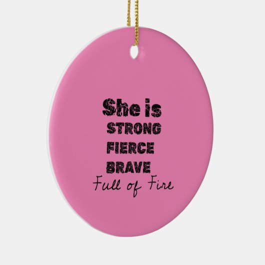 ze is sterk bang en vol vuur keramisch ornament (Rechts)