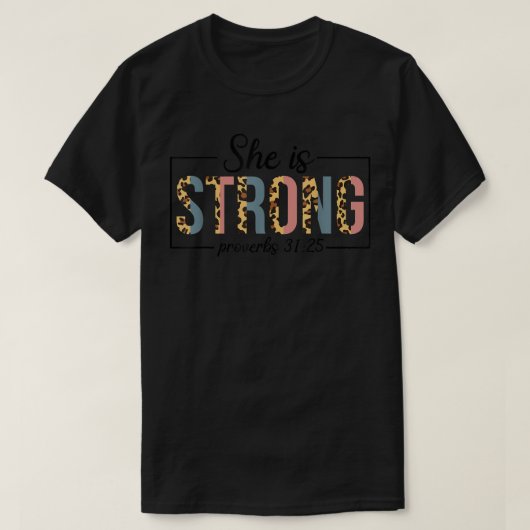 Ze is sterke proverbs 3125 Christelijke geloofsvro T-shirt (Design voorkant)