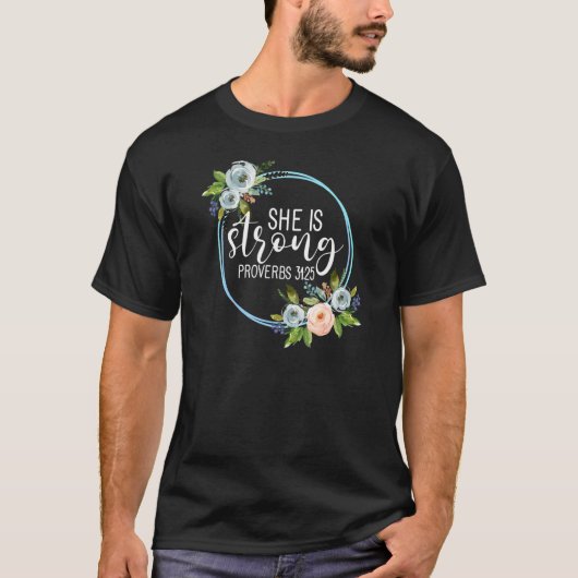 Ze is sterke Proverbs 3125 Floral mam T-shirt (Voorkant)