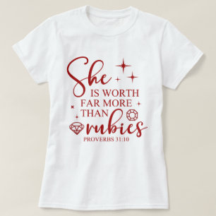 Ze is veel meer waard dan robijnen vrouwen t-shirt
