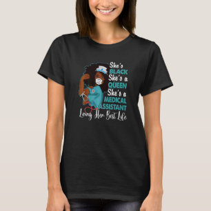 Ze is zwart, ze is een koningin. Ze is medisch ass T-shirt