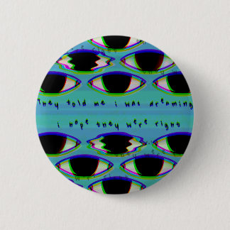 Ze kijken - Glitched Dreamcore Pin Ronde Button 5,7 Cm