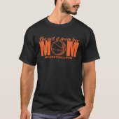 Ze kreeg het van haar moeder basketbal mam 1 t-shirt (Voorkant)