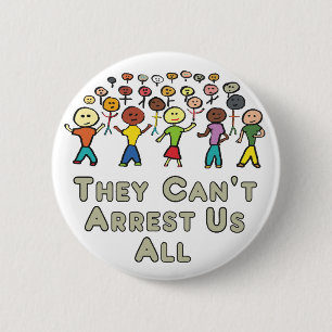 Ze Kunnen Ons Niet Allen Arresteren Ronde Button 5,7 Cm