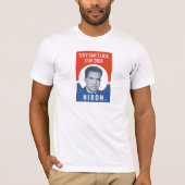 Ze kunnen onze dik niet achterlaten - Nixon 1972 v T-shirt (Voorkant)