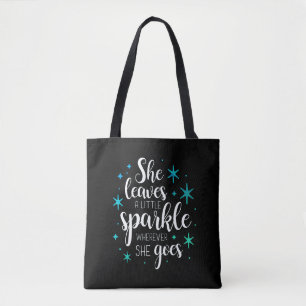 Ze Laat Een Beetje Glans Achter Tote Bag