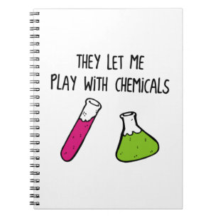 Ze laten me spelen met chemicaliën notitieboek