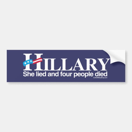 Ze loog en vier mensen stierven - Anti-Hillary - w Bumpersticker (Voorkant)