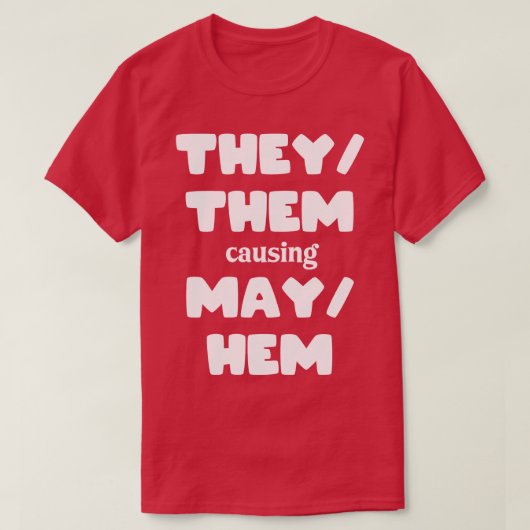 Ze maken MayHem grappig T-shirt (Design voorkant)