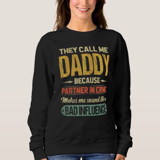 Ze noemden papa omdat partner in misdaadvader.. trui (Voorkant)