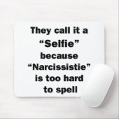 Ze noemen het een Selfie Muismat (Met muis)