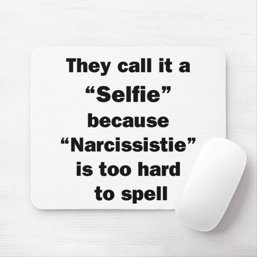 Ze noemen het een Selfie Muismat (Met muis)