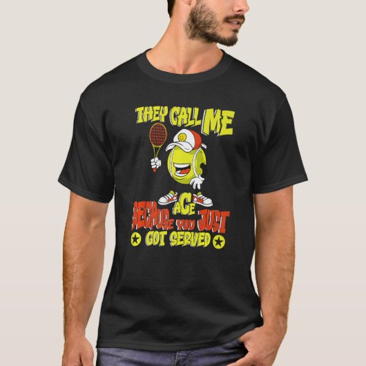 Ze noemen me Ace omdat je net Sergei Tenni hebt ge T-shirt (Voorkant)