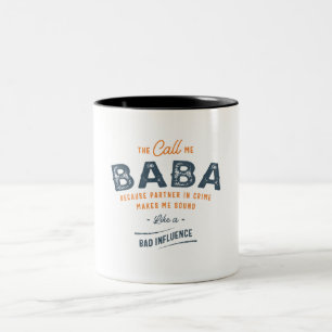 Ze noemen me Baba omdat partner in misdaad grappig Tweekleurige Koffiemok