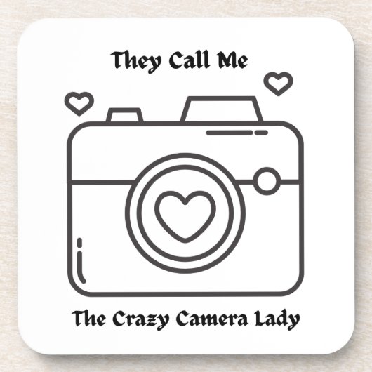 Ze noemen me de 'Crazy Camera Lady' op een Bier Onderzetter (Voorkant)