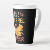 Ze noemen me de eekhoornfluiter latte mok (Rechterhoek)