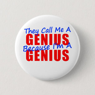 Ze noemen me een Genius omdat ik een Genius ben Ronde Button 5,7 Cm