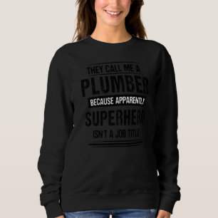 Ze noemen me een plamber omdat Plumbine Trui