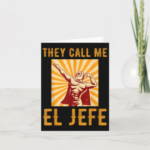 Ze noemen me El Jefe Bragging Boss Joke Mexican Fi Kaart