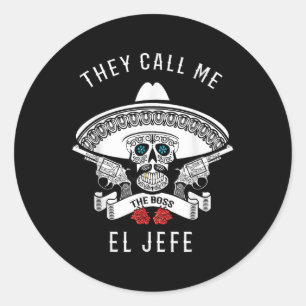 Ze noemen me El Jefe de baas grap Cinco de Mayo Ronde Sticker