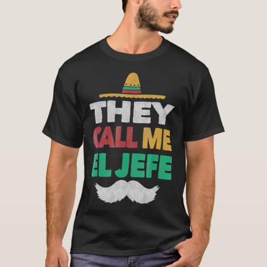 Ze noemen me El Jefe Fiesta Bragging Boss Pet T-shirt (Voorkant)