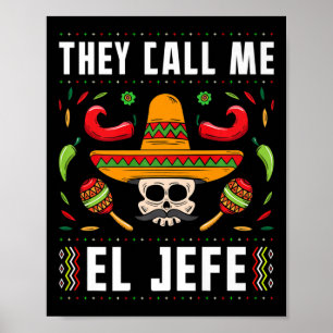 Ze noemen me El Jefe Fiesta Mexican Cinco De Mayo Poster