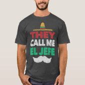 Ze noemen me El Jefe Fiesta Pet van de Mexicaanse  T-shirt (Voorkant)