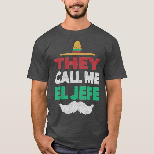 Ze noemen me El Jefe Fiesta Pet van de Mexicaanse  T-shirt (Voorkant)