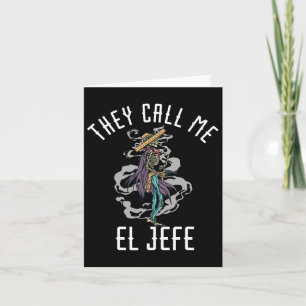 Ze noemen me El Jefe Mexicaanse Sombrero Cowboy Co Kaart