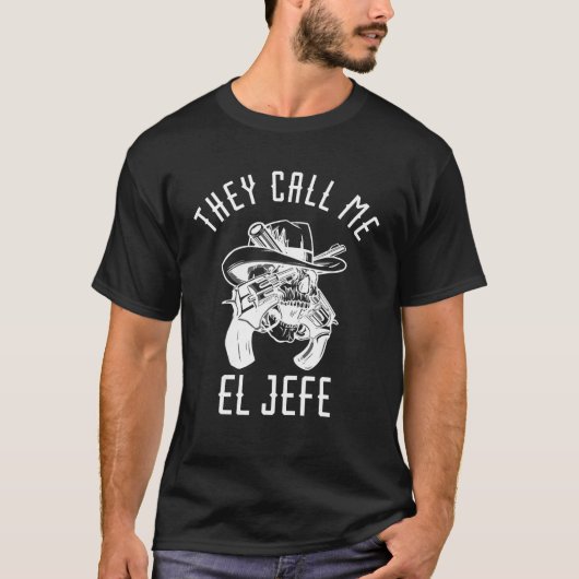 Ze noemen me El Jefe Mexican Boss Chef Mexico Sher T-shirt (Voorkant)