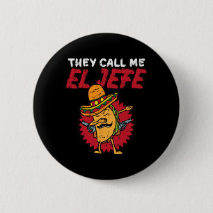 Ze noemen me El Jefe Taco Grappige baas Cinco de M Ronde Button 5,7 Cm