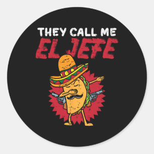 Ze noemen me El Jefe Taco Grappige baas Cinco de M Ronde Sticker