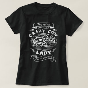 Ze noemen me gekke koeiendame, mama koe t-shirt