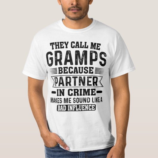 Ze noemen me Gramps partner in Crime Fathers Day T-shirt (Voorkant)