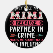 Ze noemen me Mimi omdat partner in misdaad Keramisch Ornament (Achterkant)