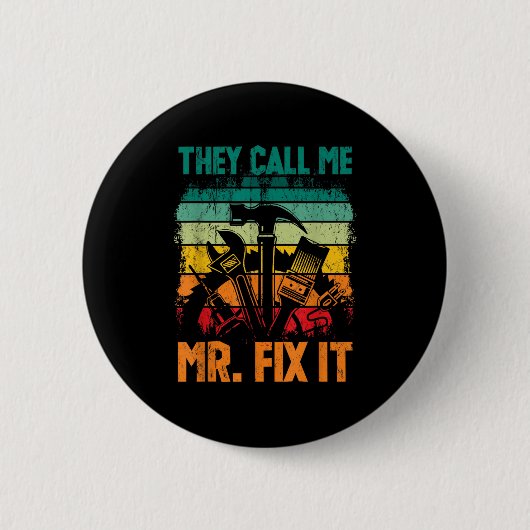 Ze noemen me Mr Fix. Ronde Button 5,7 Cm (Voorkant)