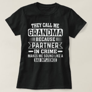 Ze noemen me oma omdat Partner in Crime T-shirt