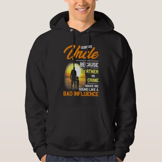 Ze noemen me oom omdat partner in misdaadvader hoodie (Voorkant)