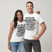 Ze noemen me opa omdat partner in misdaad t-shirt (Unisex)