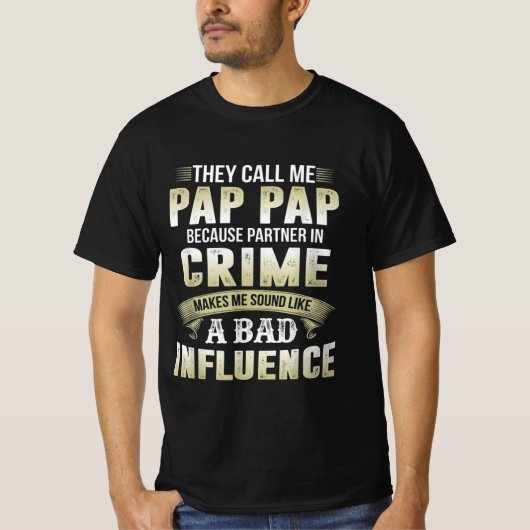Ze noemen me Pap Pap Gift voor papa T-shirt (Voorkant)