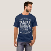 Ze noemen me Papa omdat de partner in misdaad T-shirt (Voorkant volledig)