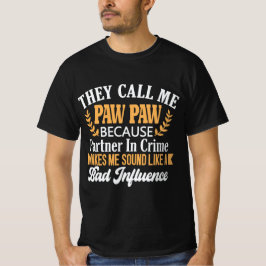 Ze noemen me Paw Paw T-shirt