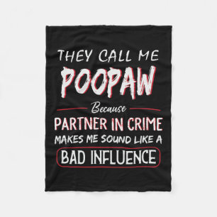 Ze noemen me Poopaw omdat partner in crime vader Fleece Deken