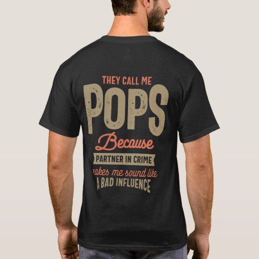 Ze noemen me Poppen omdat ze een crimineel parner T-shirt (Achterkant)