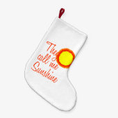 Ze noemen me Sunshine Kleine Kerstsok (Voorkant (Hangend))