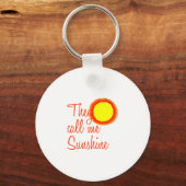 Ze noemen me Sunshine Sleutelhanger (Voorkant)