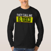 Ze noemen me Toxica White Typografie Spaans Sayin T-shirt (Voorkant)