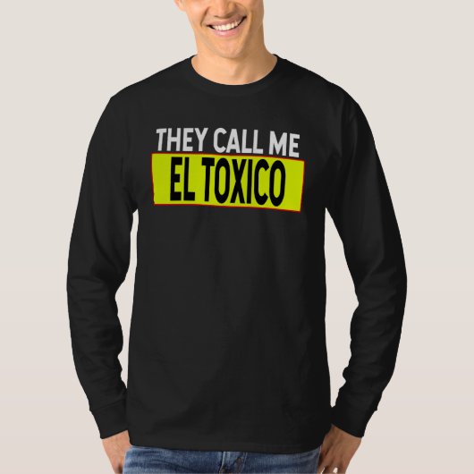 Ze noemen me Toxica White Typografie Spaans Sayin T-shirt (Voorkant)